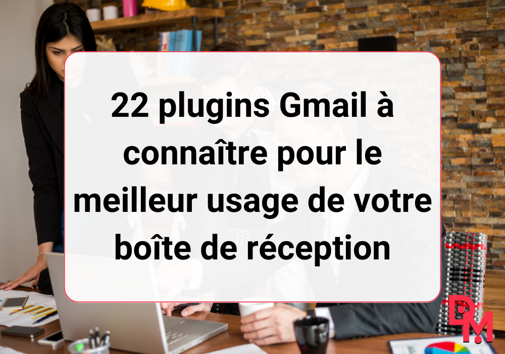 Utilisation du plugin Boomerang pour Gmail