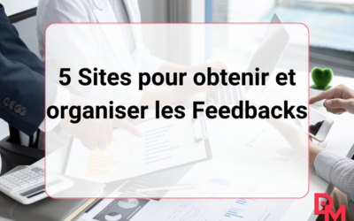 5 Sites pour obtenir et organiser les Feedbacks