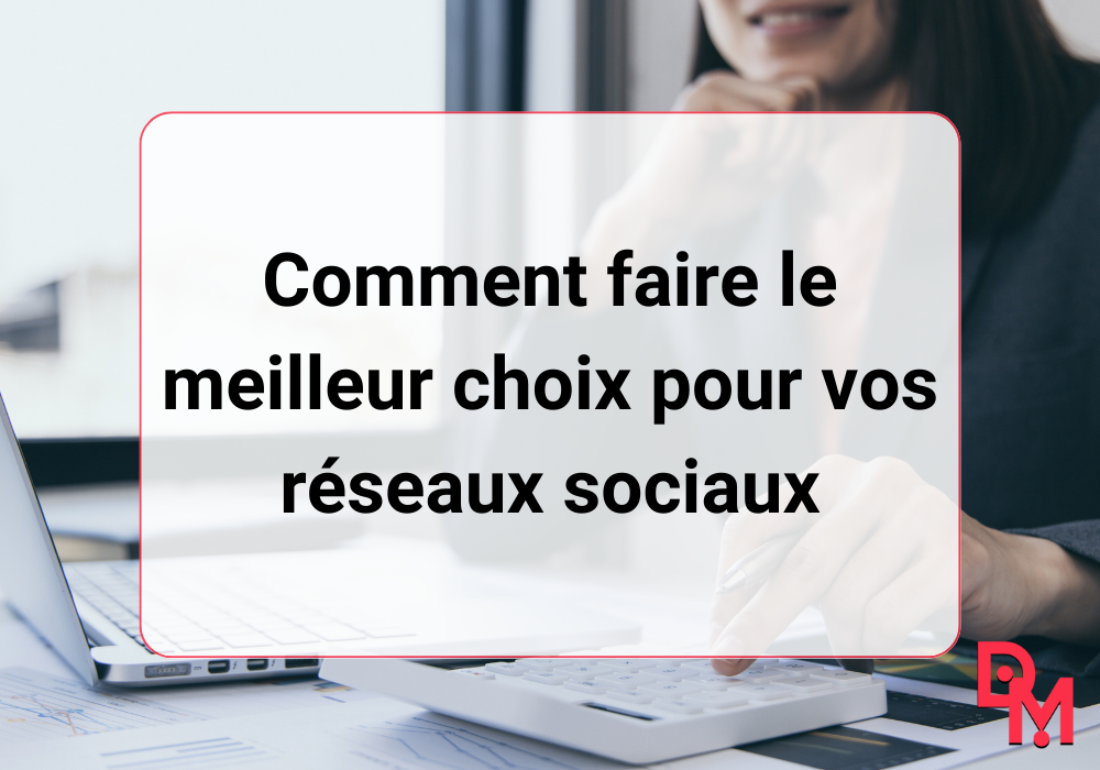 Choix de réseaux sociaux
