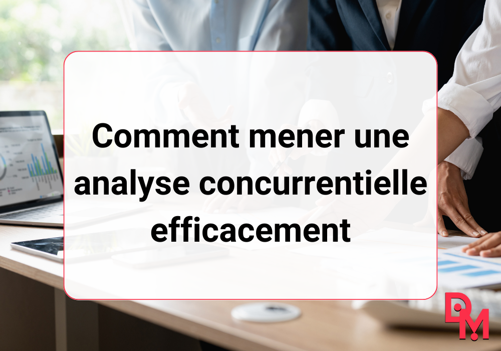 Analyse concurrentielle efficace