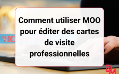 Comment utiliser MOO pour éditer des cartes de visite professionnelles